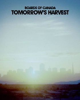 Boards Of Canada - Tomorrow's Harvest
