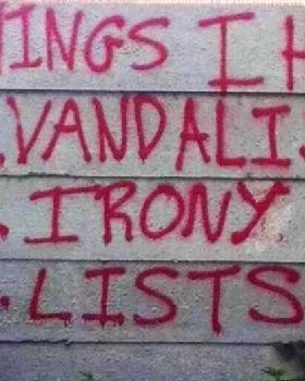 things-i-hate-vandalism-irony-lists-on-the-wall