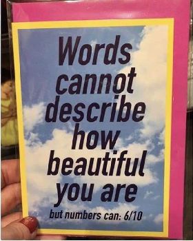words cannot describe how beautiful you are