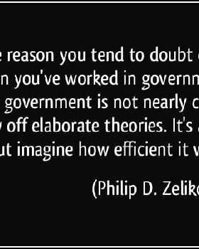 1195294267-quote-one-reason-you-tend-to-doubt-conspiracy-theories-when-you-ve-worked-in-government-i