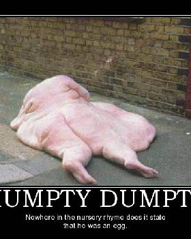 humpty-dumpty-hmm-funny-dark-humor-demotivational-poster-1257730735
