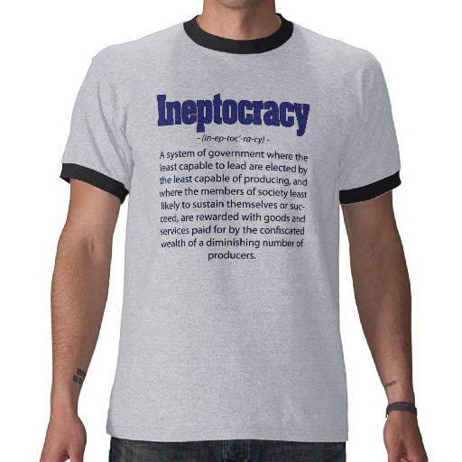 ineptocracy definition t shirt-r9a0b9029969242de9747281cf72be45f f0cz5 512