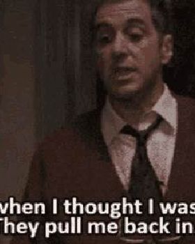 just-when-i-thought-i-was-out
