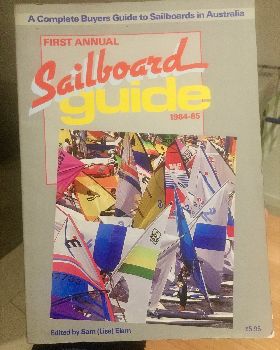 First Annual Sailboard Guide 1984-85 Australia