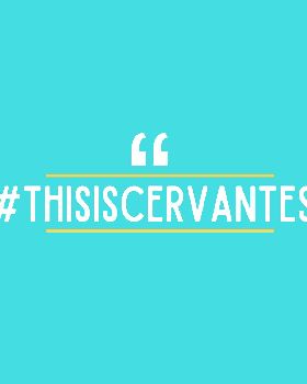 #thisiscervantes