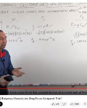 Physics - Fluid Dynamics (21 of 32) Buoyancy, Viscosity, and Drag Forces Compared: Trial 1