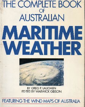 Complete book of Australian Maritime Weather