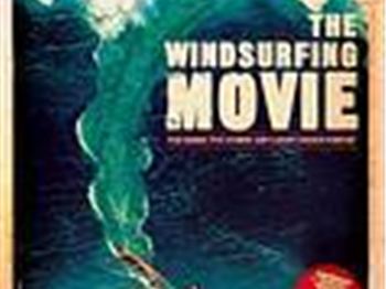 Windsurfing Hits The Big Screen - Windsurfing News