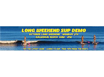 Sydney Long Weekend SUP DEMO - Monday 7th October - Stand Up Paddle News